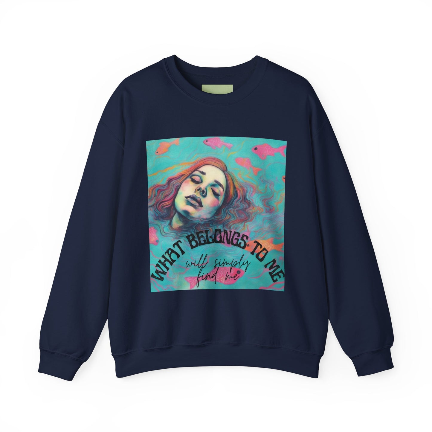 'What Belongs to Me' Sweatshirt
