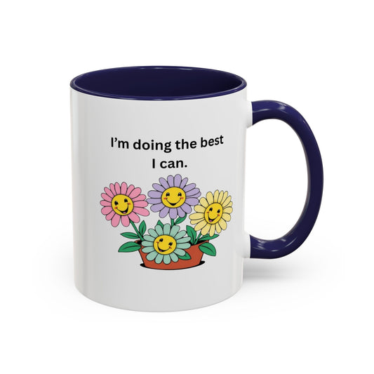 "I'm Doing the Best I Can" - Mug