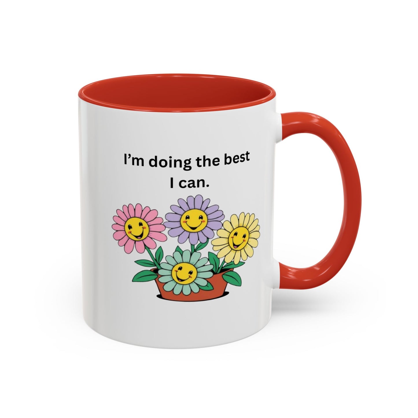 "I'm Doing the Best I Can" - Mug